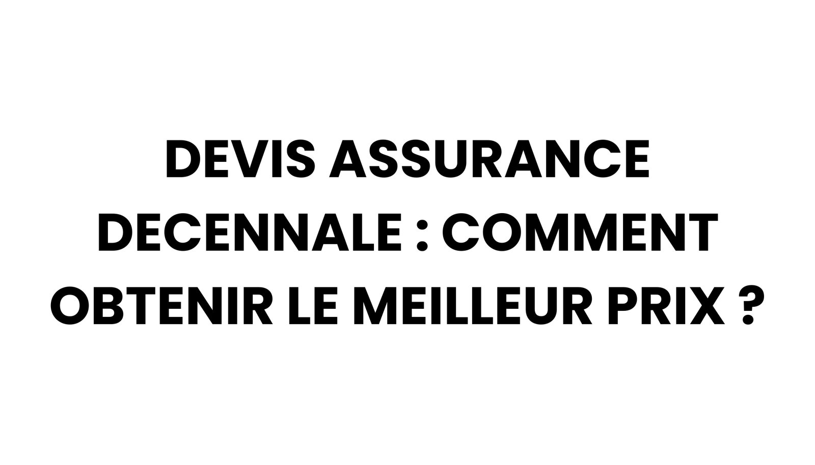 Devis assurance décennale